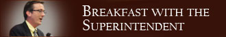 Breakfast with the Superintendent