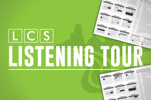 LCS Listening Tour - School Calendars