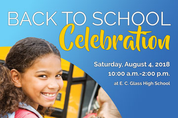 Back to School Celebration Sat. August 4 - 10:00-2:00 at E. C. Glass