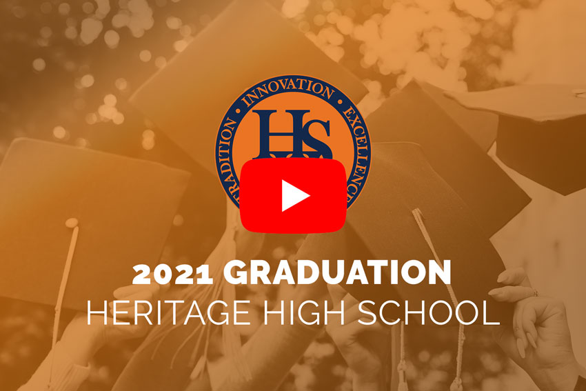 2021 Graduation Heritage High School [play button]