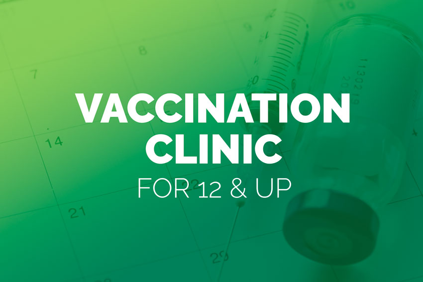 Vaccination Clinic for 12 & up