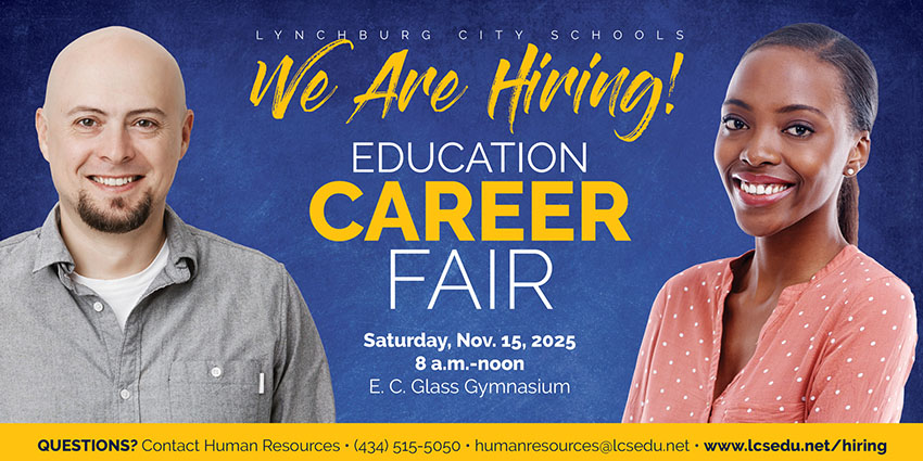 Lynchburg City School - We Are Hiring Education Career Fair - November 15, 2025 - 8 a.m.-noon