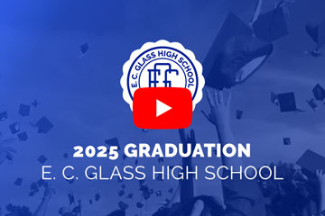2025 Graduation E. C. Glass High School [play button]