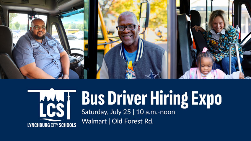 Collage of school bus drivers with LCS logo and label that reads "Bus Driver Hiring Expo Saturday, July 25 | 10 a.m.-noon | Walmart Old Forest Rd."