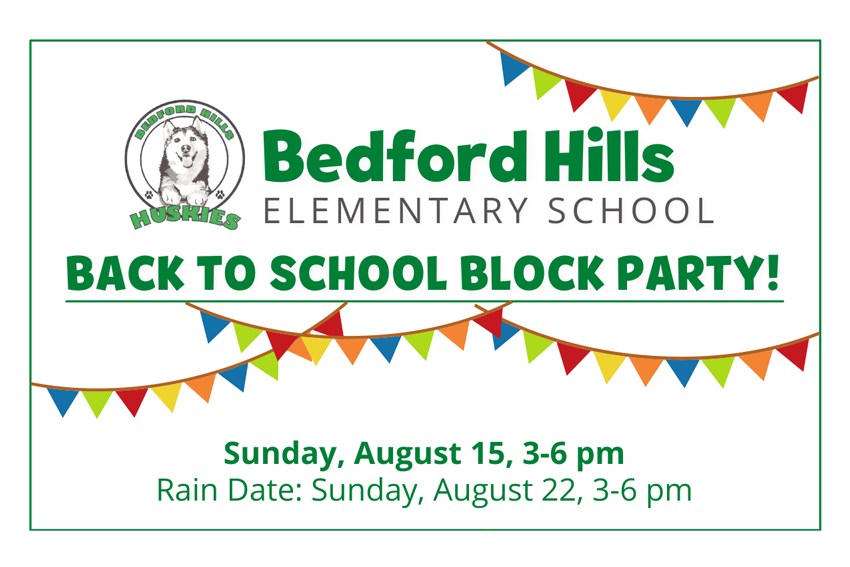 BACK TO SCHOOL BLOCK PARTY! Sunday, August 15, 3-6 p.m. Rain Date: Sunday, August 22