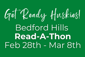 Get Ready Huskies! Bedford Hills Read-a-thon Feb 28th-Mar 8th