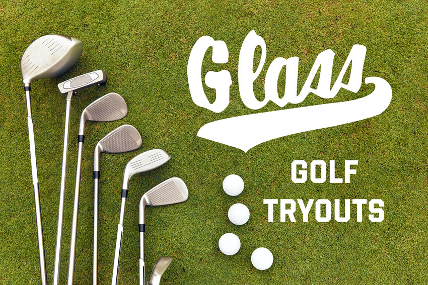 Glass Golf Tryouts