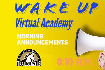 Wake Up Virtual Academy - Morning Announcements 8:10 a.m.