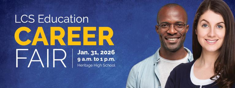 LCS Education Career Fair - Jan. 31, 2026 - 9 a.m. to 1 p.m. - Heritage High School